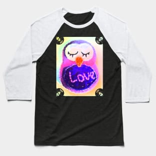 Owl You Need Is Love Baseball T-Shirt